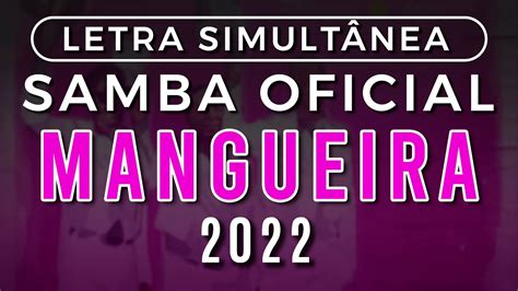 samba enredo mangueira 2022 letra